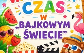 Wakacyjny czas w "Bajkowym Świecie" 12