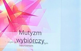 Czym jest mutyzm wybi&oacute;rczy? 3